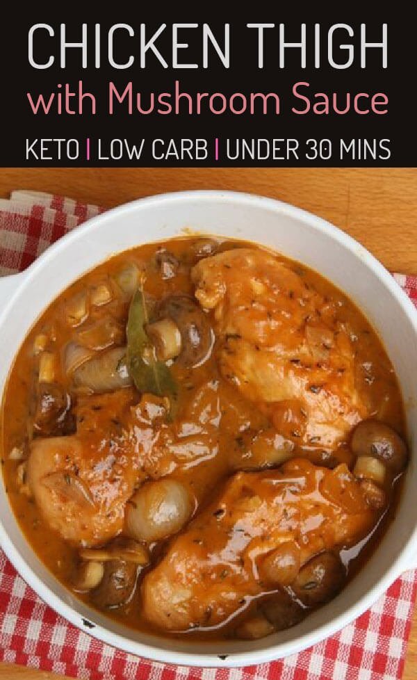 Low Carb Chicken Thighs with Mushroom Sauce