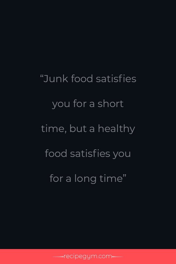 Junk food vs healthy food quote