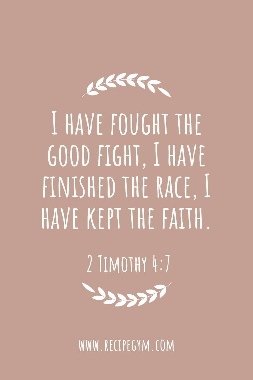 3R I have fought the good fight I have finished the race I have kept the faith