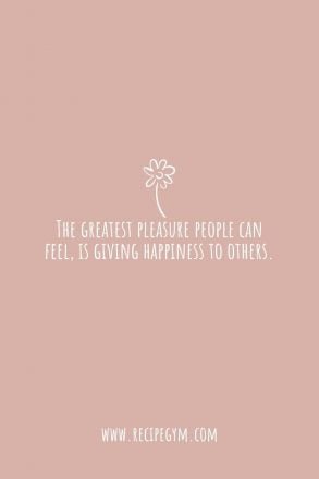 3P The greatest pleasure people can feel is giving happiness to others