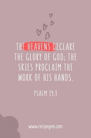 3i The heavens declare the glory of God the skies proclaim the work of his hands