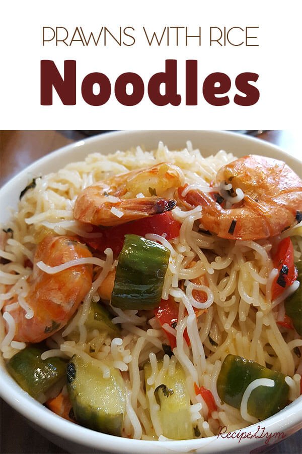 Prawns with Rice Noodles Recipe Gym