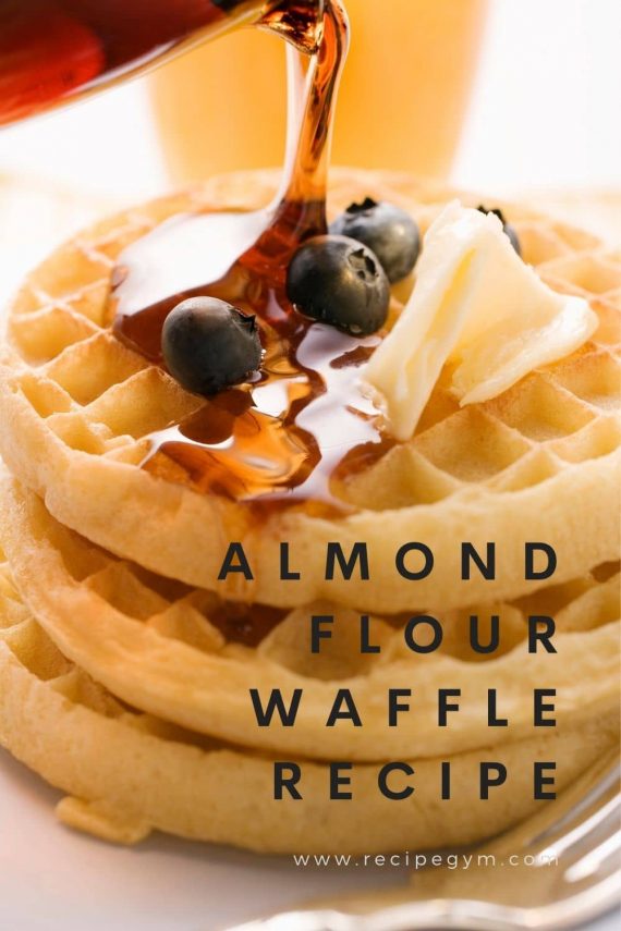 Almond Flour Waffle Recipe Recipe Gym