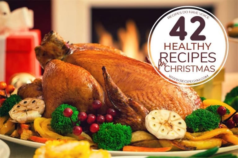 42 Best Healthy Christmas Recipes To Try Out - Recipe Gym