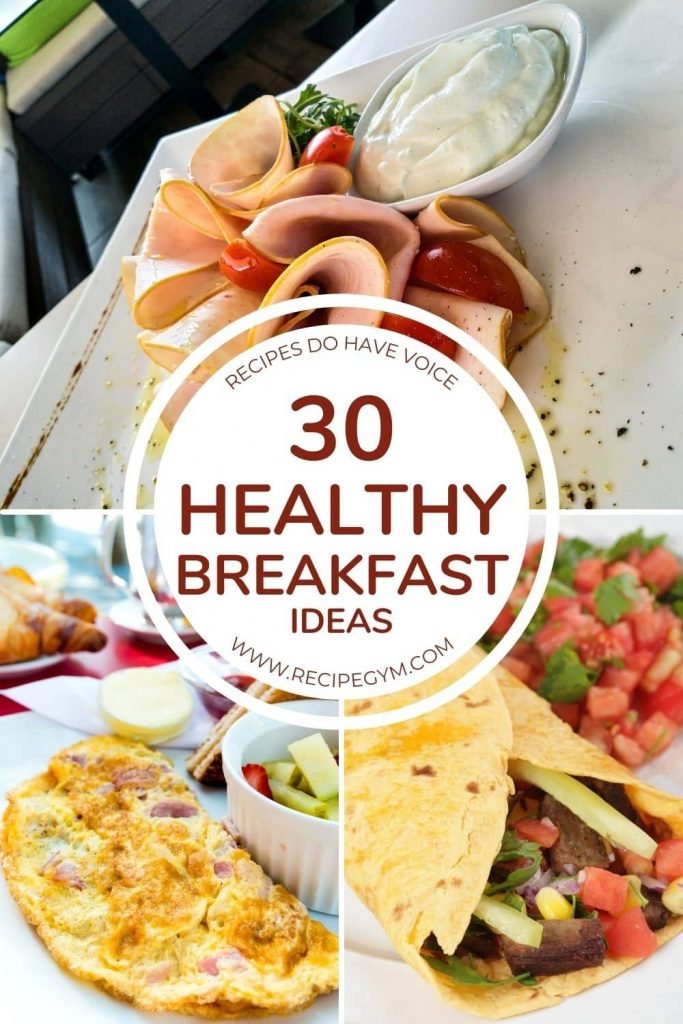 30 Healthy Breakfast Ideas - Recipe Gym