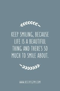 45 Inspirational Smile Quotes that will make your day - Recipe Gym